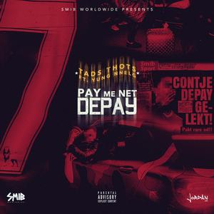 Pay Me Net Depay(feat. Yung Nnelg)