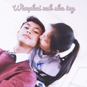 Wanphai Noh Sha Ing
