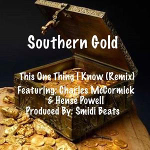 This One Thing I Know (feat. Charles McCormick & Hense Powell) [Remix]