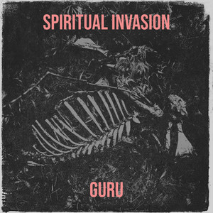 Spiritual Invasion (Explicit)