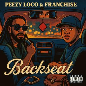 Backseat (feat. Peezy Loco) (Explicit)