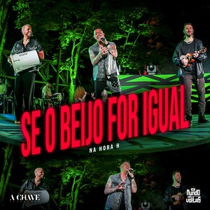 Se o Beijo for Igual (Ao Vivo)