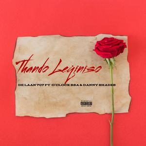 Thando Lweqiniso (feat. O'clock Rsa & Danny Shades) (Explicit)