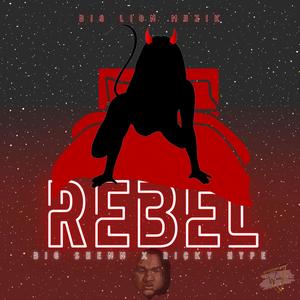 Rebel (Explicit)