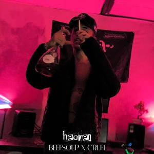 Heaven (feat. Cruf1) (Explicit)