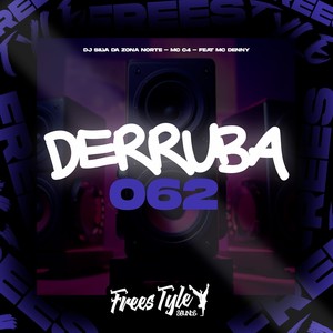 Derruba 062 (Eletrofunk) [Explicit]