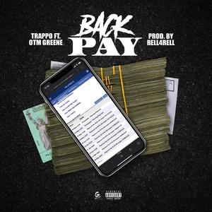 BackPay (feat. OTM Greene) [Explicit]