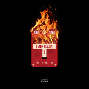 Fire Drill(feat. Louda Lou) (Explicit)