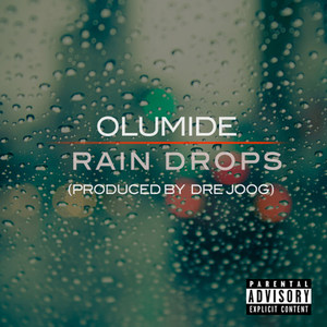 Rain Drops (Explicit)