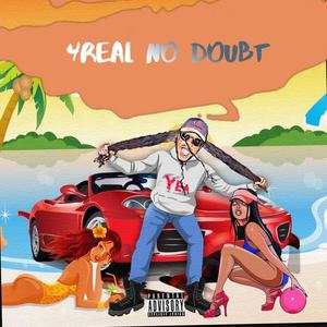 4real no doubt (feat. JLoft) [Explicit]