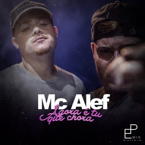 Agora É Tu Que Chora (Explicit)
