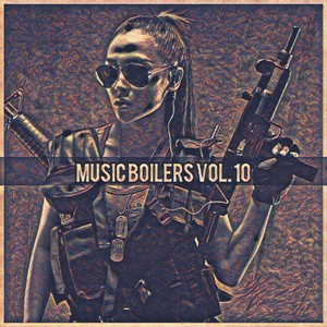 Music Boilers, Vol. 10