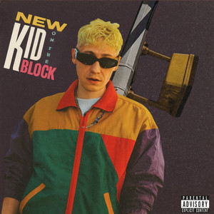 New Kid on the Block (Explicit)
