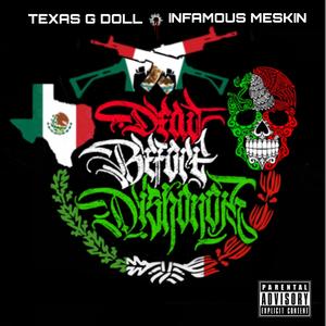 Death before dishonor (feat. Texas g doll) [Explicit]