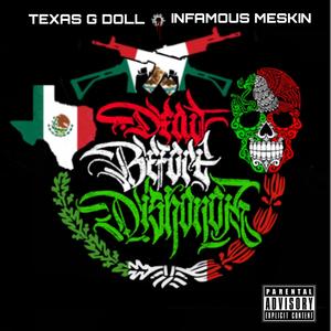 Death before dishonor (feat. Texas g doll) (Explicit)