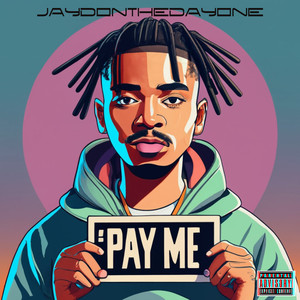 Pay me (Explicit)