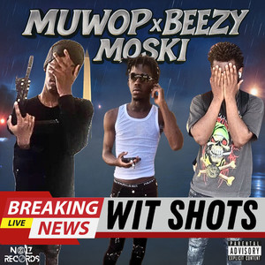 Wit Shots (Explicit)