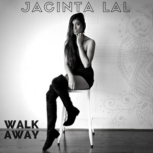 Jacinta Lal - Walk Away