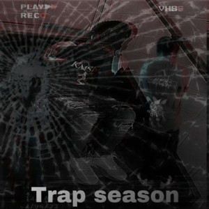 Trap Season (Explicit)