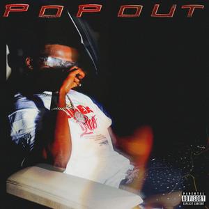 Pop Out (Explicit)