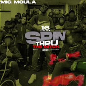 SPIN THRU THE MITCH (feat. migmoula02) (Explicit)
