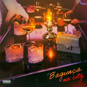 Bagunça na City (Explicit)