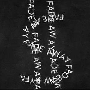Fade Away (Explicit)
