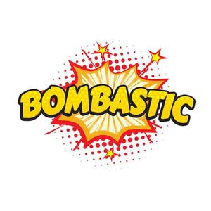 BOMBASTIC