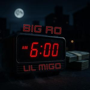 6AM (feat. LIL MIGO) (Explicit)