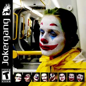 Jokergang (Explicit)