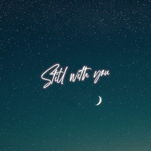 Still With You