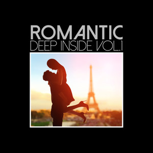 Romantic Deep Inside, Vol. 1 (Explicit)