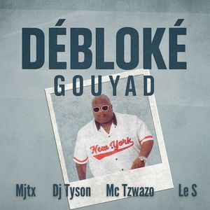 Debloké gouyad