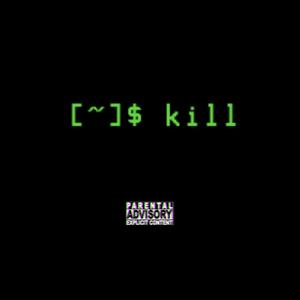 Kill Kill Kill (Explicit)