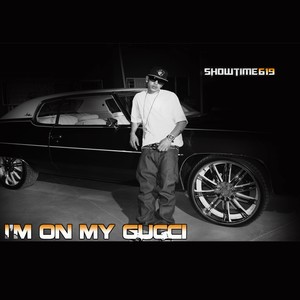 IM ON MY GUCCI