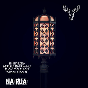 Na Rua (Explicit)