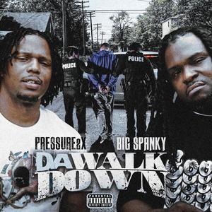 Da Walk Down (Explicit)