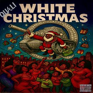 White Christmas (feat. Confl!ct, Zeus Stunna, Quali & Antionia) (Explicit)
