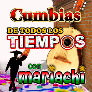 Cumbias de Todos los Tiempos