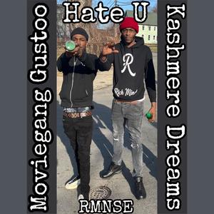 Hate U (feat. M9viegang Gusto & Lil SAM) [Explicit]