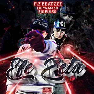 Efe Zeta (feat. Lil Yaan & Big Pulso) [Explicit]