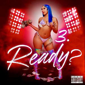 Ready (Explicit)