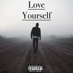 Love Yourself (Explicit)
