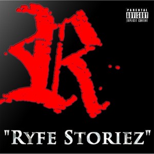 Ryfe Storiez (Explicit)