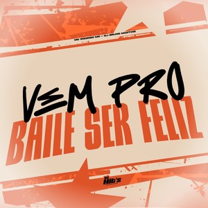 Vem Pro Baile Ser Feliz (Explicit)