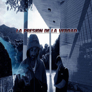 La Presión de la Verdad (Explicit)