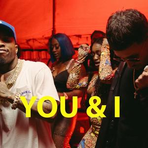 You & I(feat. Tory Lanez) (Explicit)