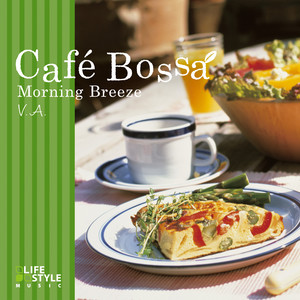 Cafe Bossa - Morning Breeze