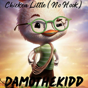 Chicken Little (No Hook) [Explicit]