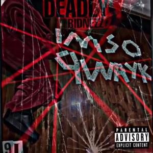 Deadly Bidness (Explicit)